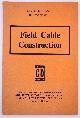  , CIVIL Defence Handbook No. 2 Field Cable Construction