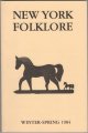 Stevens, Phillips, Jr., ed, New York Folklore. Vol. X, No. 1-2. Winter-Spring 1984