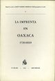 Medina, José Toribio, La Imprenta En Oaxaca (1720-1820)