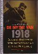 9059111184 Andriessen, J.H.J., De mythe van 1918: de werkelijkheid over de laatste honderd dagen van de Eerste Wereldoorlog / J.H.J. Andriessen