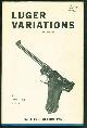  JONES, HARRY E., Luger variations. Volume one