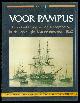 906707148X Dijk, A. van, Voor Pampus: de ontwikkeling van de scheepsbouw bij de Koninklijke Marine omstreeks 1860