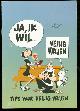  Jager, Gerrit de, 1954-, Ja, ik wil.. veilig vrijen: tips voor veilig vrijen , Ja, ik wil.