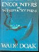 9780911378863 Wade. Doak, Encounters with whales &amp; dolphins
