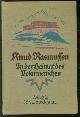  Rasmussen, Knud, In der Heimat des Polarmenschen, die zweite Thule-Expedition 1916-18