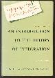  Adriaan C Zaanen, An introduction to the theory of integration,