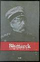 9789461534309 Aalst, Ger van, Bismarck, grondlegger van het verenigd Duitsland