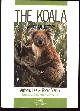 9780868403540 Anthony K Lee, Roger Martin, The koala: a natural history