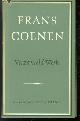  Coenen, Frans, Verzameld werk, romans, novellen, litterair historische beschouwingen, litterair critisch werk, journalistiek werk