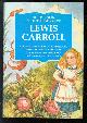 9781854714763 Lewis CARROLL, selected works of Lewis Carroll. Illustrations by John Tenniel.