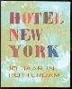 9080523526 Heiden, Maria, Hotel New York, Rotterdam, Hotel New York: 10 jaar in Rotterdam