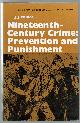 0715357093 Tobias, J.J., Nineteenth-century crime, prevention and punishment