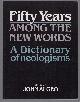 9780521449717 John Algeo, Fifty years Among the new words: a dictionary of neologisms, 1941-1991