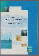  Boon, A.R., Wiersinga, W.A., Parameters ecosysteemdoelen Noordzee, een analyse van mogelijke parameters voor de concretisering van het natuurbeleid voor de Noordzee