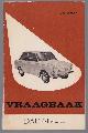  Piet Olyslager, Vraagbaak voor uw DAF: een complete handleiding voor het type: 44 coach, 1966-1969
