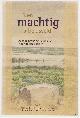 9789079845019 William den Boer, 'Een machtig arbeidsveld': de opbouw van het kerkelijk leven in de Noordoostpolder