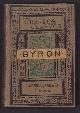  Lord Byron, The poetical works of Lord Byron ( the chandon classics )