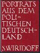  Paul Swiridoff, Bd. 3. PortraÌts aus dem politischen Deutschland (oude uitgave 1968)