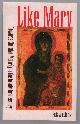 9781856073219 Fritz Arnold, Like Mary: towards Christian maturity in the twenty-first century