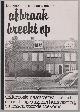  n.n, Afbraak breekt op (Leeuwarden, Linnaeusstraat e.o.), onderzoek naar verval, beleid, sloop, inspraak, herhuisvesting en lessen voor de toekomst