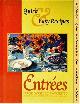  OSTMANN, BARBARA GIBBS (EDITOR) / BAKER, JANE (EDITOR), Entrees - Food Writers' Favorites : Quick & Easy Recipes