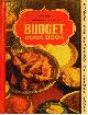  (NO AUTHOR LISTED), Better Cooking Library - Budget Cook Book