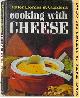  (NO AUTHOR LISTED), Better Homes and Gardens Cooking with Cheese