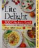  (NO AUTHOR LISTED), Lite Delight : 300 Calories or Less! from Your Favorite Brand Name Companies