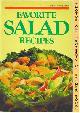  (NO AUTHOR LISTED), Favorite Salad Recipes : Expanded Edition : Home Library Series
