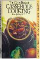  WALDEN, HILARY (EDITOR), The Color Book of Casserole Cooking