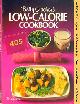  (NO AUTHOR LISTED), Betty Crocker's Low-Calorie Cookbook