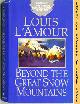  L'AMOUR, LOUIS, Beyond the Great Snow Mountains
