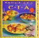  CULINARY INSTITUTE OF AMERICA, More Cooking Secrets of the Cia : Over 100 New Recipes from America's Most Famous Cooking School