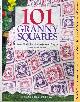  ALEXANDER, CAROL (EDITOR), 101 Granny Squares New Motifs for Contemporary Designs