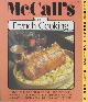  , Mccall's Book of French Cooking, Vol. 16: Mccall's New Cookbook Collection Series