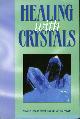  CHASE, Pamela Louise / PAWLIK, Jonathan, Healing With Crystals