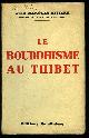  MARQUES RIVIERE, Jean, Le bouddhisme au Thibet