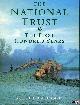  WATERSON, Merlin, The National Trust. The First Hundred Years (Revised edition).