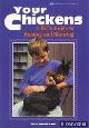  Damerow, Gail, Your chickens. A kid's guide to raising and showing