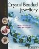  Hooghe, Christine, Crystal Beaded Jewellery: Rings, necklaces and other sparkling jewels