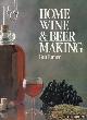  Turner, Bernard C. A., Home wine & beer making