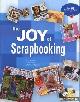  Arquette, Kerry, The joy of scrapbooking