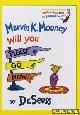  Seuss, Dr., Marvin K. Mooney, will you please go now!