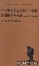  Mander, A.E., Pschycology for everyman (and woman)