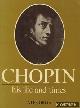  Orga, Ates, Chopin: his life and times