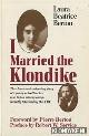  Berton, Laura Beatrice Thompson, I married the Klondike
