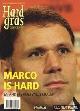  Diverse auteurs, Hard Gras. Marco is hard en andere voetbalverhalen: voetbaltijdschrift voor lezers