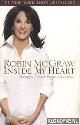  McGraw, Robin, Inside my heart: choosing to live with passion and purpose