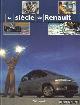  Berstein, Serge - e.a., Le siècle de Renault