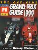  Jones, Bruce, The Official Grand Prix Guide 1999